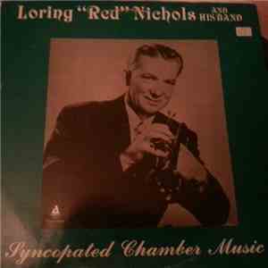 Loring Red Nichols And His Band - Syncopated Chamber Music flac download