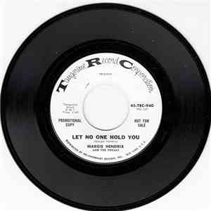 Margie Hendrix And The Vocals - Let No One Hold You / A Lover's Blues flac download
