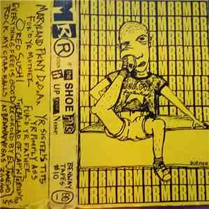 MRR  - If The Shoe Fits, Stick It Up Your Nose flac download