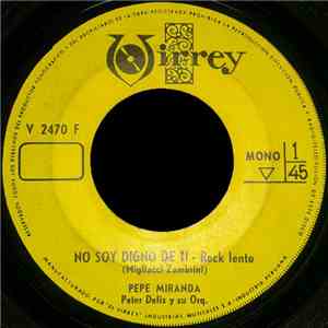 Pepe Miranda - No Soy Digno De Ti flac download