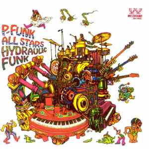 P-Funk All Stars - Hydraulic Funk flac download