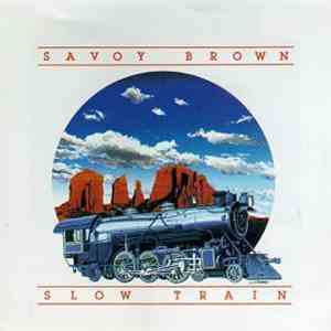 Savoy Brown - Slow Train - An Album Of Acoustic Music flac download