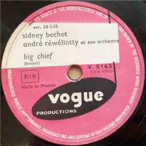Sidney Bechet, André Réwéliotty Et Son Orchestre - Big Chief / Elisabeth flac download