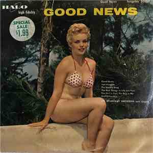 The Broadway Orchestra And Singers - Good News flac download