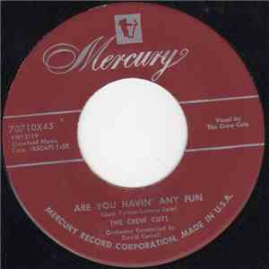 The Crew Cuts - Are You Havin' Any Fun flac download