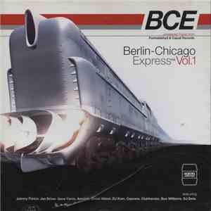 Various - Berlin-Chicago Express Vol. 1 flac download