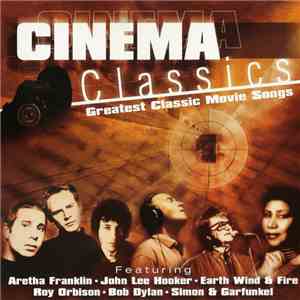 Various - Cinema Classics (Greatest Classic Movie Songs) flac download