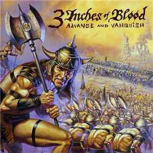 3 Inches Of Blood - Advance And Vanquish flac download