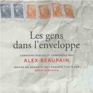 Alex Beaupain - Les Gens Dans L'Enveloppe flac download