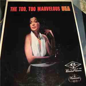 Bea Abbott With Hal Otis And His Orchestra - The Too, Too Marvelous Bea flac download