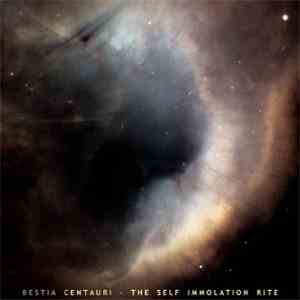 Bestia Centauri - The Self Immolation Rite flac download