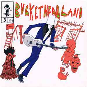 Bucketheadland - 3' Clearance flac download