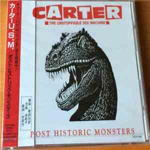 Carter The Unstoppable Sex Machine - Post Historic Monsters flac download