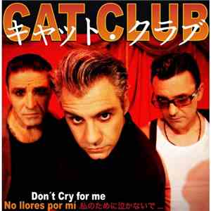 Cat Club  - Don't Cry For Me flac download