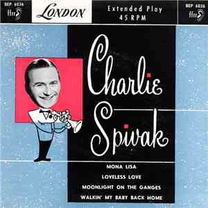 Charlie Spivak And His Orchestra ,& Tommy Lynn And The Stardreamers - Mona Lisa / Loveless Love FLAC download
