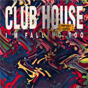 Club House - I'm Falling Too flac download