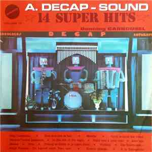 Decap Organ Antwerp - A. Decap-Sound ★ 14 Super Hits ★ Volume 11 - Dancing Carrousel flac download