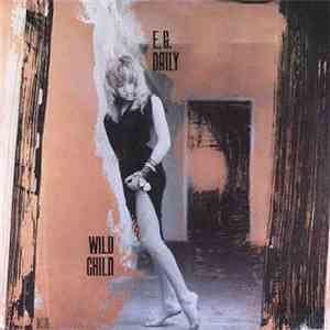 E.G. Daily - Wild Child flac download