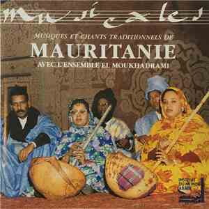 Ensemble El Moukhadrami - Musiques Et Chants Traditionnels De Mauritanie flac download