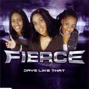 Fierce  - Dayz Like That flac download