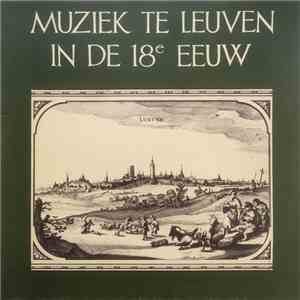 Gilbert Huybens - Muziek Te Leuven In De 18e Eeuw flac download
