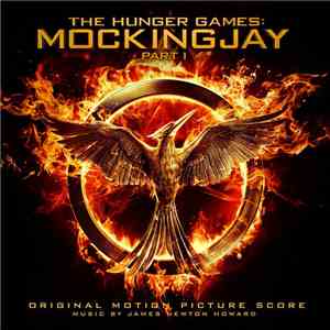 James Newton Howard - The Hunger Games: Mockingjay - Part 1 (Original Motion Picture Score) flac download
