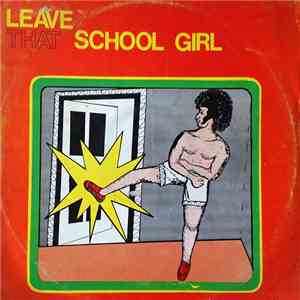 Jerry Boy Fraind And His Exodus Bolt Junction - Leave That School Girl flac download