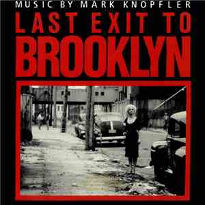 Mark Knopfler - Last Exit To Brooklyn flac download