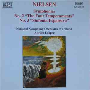 Nielsen : National Symphony Orchestra Of Ireland, Adrian Leaper - Symphonies No. 2 "The Four Temperaments", No. 3 "Sinfonia Espansiva" flac download