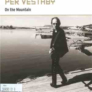 Per Vestaby - On The Mountain flac download