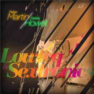 Peter Martin & Derek Howell - Loteq & Sextronics flac download