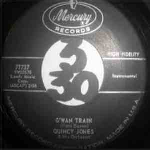 Quincy Jones And His Orchestra - G'wan Train flac download