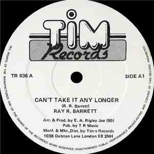 Ray R. Barrett / Tim's All Stars - Can't Take It Any Longer flac download