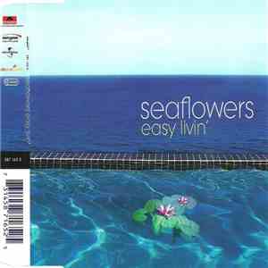 Sea Flowers - Easy Livin' flac download