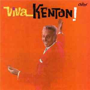 Stan Kenton - Viva Kenton! flac download