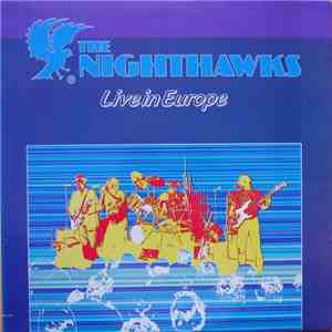 The Nighthawks  - Live In Europe flac download