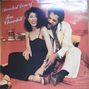 Tim Chandell - Sweetest Love Of Tim Chandell flac download