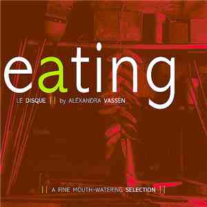 Various - Eating Le Disque by Alexandra Vassen flac download