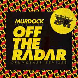 Various, Murdock  - Presents Off The Radar Drum & Bass Remixes flac download