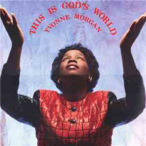 Yvonne Morgan - This Is God's World flac download
