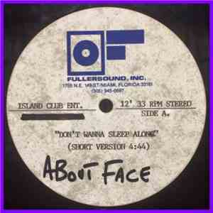 About Face  - I Don't Wanna Sleep Alone Tonight flac download