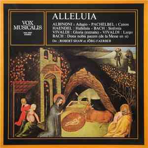 Albinoni, Haendel, Vivaldi, Bach / Robert Shaw Et Jörg Faerber - Alleluia flac download