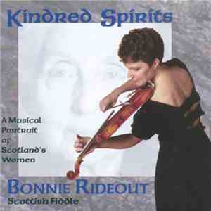 Bonnie Rideout - Kindred Spirits: A Musical Portrait Of Scotland's Women flac download