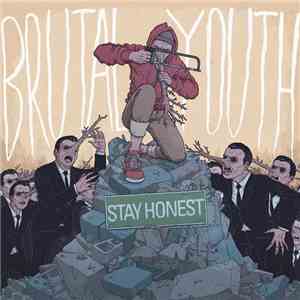 Brutal Youth - Stay Honest flac download
