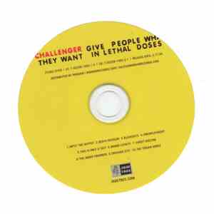 Challenger - Give People What They Want In Lethal Doses flac download