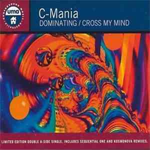 C-Mania - Dominating / Cross My Mind flac download