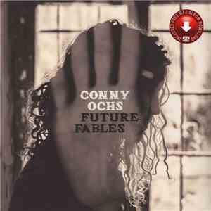 Conny Ochs - Future Fables flac download