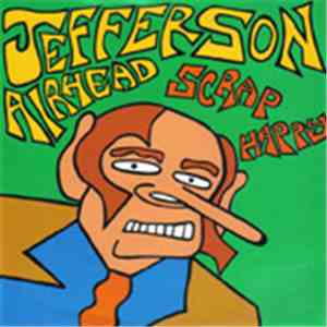 Jefferson Airhead - Scrap Happy flac download