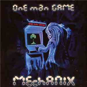 Mechanix - One Man Game flac download