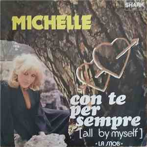 Michelle  - Con Te Per Sempre / La Snob flac download